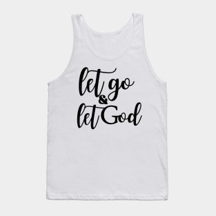 Let Go and Let God Tank Top